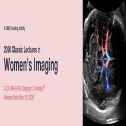 2020 Classic Lectures in Women’s Imaging | Medical Video Courses.