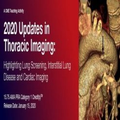 2020 Updates in Thoracic Imaging Highlighting Lung Screening, Interstitial Lung Disease, and Cardiac Imaging | Medical Video Courses.