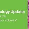 2021 Surgical Pathology Update: Diagnostic Pearls for the Practicing Pathologist – Volume V | Medical Video Courses.