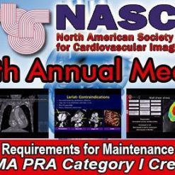 46th Annual Meeting of the North American Society of Cardiovascular Imaging (NASCI) 2019 | Medical Video Courses.