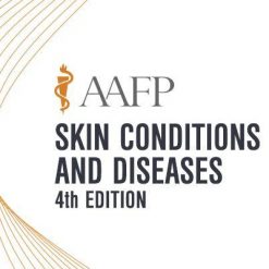 AAFP Skin Conditions & Diseases Self-Study Package – 4th Edition 2021 | Medical Video Courses.