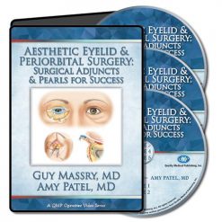 Aesthetic Eyelid and Periorbital Surgery: Surgical Adjuncts and Pearls for Success | Medical Video Courses.