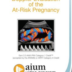 AIUM Doppler Evaluation of the At-Risk Pregnancy | Medical Video Courses.
