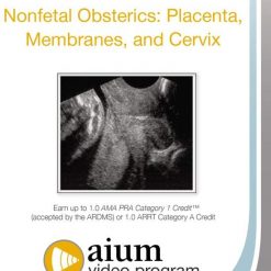 AIUM Nonfetal Obstetrics: Placenta, Membranes, and Cervix | Medical Video Courses.