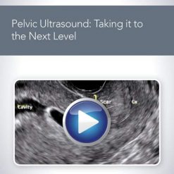 AIUM Pelvic Ultrasound: Taking it to the Next Level | Medical Video Courses.