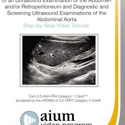 AIUM Practice Parameter for the Performance of an Ultrasound Examination of the Abdomen and/or Retroperitoneum and Diagnostic and Screening Ultrasound Examinations of the Abdominal Aorta | Medical Video Courses.