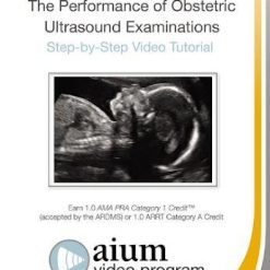 AIUM Practice Parameter for the Performance of Obstetric Ultrasound Examinations: Step-by-Step Video Tutorial | Medical Video Courses.