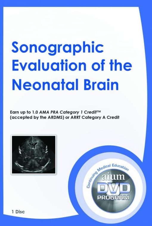 AIUM Sonographic Evaluation of the Neonatal Brain | Medical Video Courses.