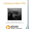 AIUM Ultrasound After 5 PM | Medical Video Courses.