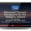 Gulfcoast Advanced Thoracic Ultrasound for the Pediatric Patient | Medical Video Courses.