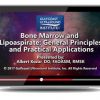 Gulfcoast Bone Marrow and Lipoaspirate: General Principles and Practical Applications (Videos) | Medical Video Courses.