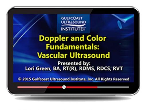 Gulfcoast Doppler and Color Fundamentals: Vascular Ultrasound (Videos+PDFs) | Medical Video Courses.