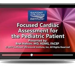 Gulfcoast Focused Cardiac Assessment for the Pediatric Patient (Videos) | Medical Video Courses.