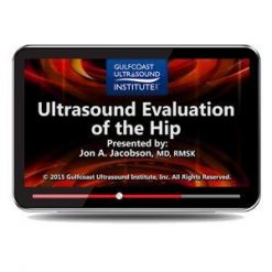 Gulfcoast Musculoskeletal Ultrasound Evaluation of the Hip (Videos+PDFs) | Medical Video Courses.