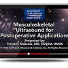 Gulfcoast Musculoskeletal Ultrasound for Postoperative Applications (Videos+PDFs) | Medical Video Courses.