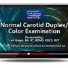Gulfcoast Normal Carotid Duplex/Color Examination (Videos+PDFs) | Medical Video Courses.
