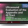 Gulfcoast Ultrasound Evaluation of the Appendix and GI Tract (Videos+PDFs) | Medical Video Courses.