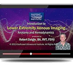 Gulfcoast Ultrasound Evaluation of the Lower Extremity Venous System (Videos+PDFs) | Medical Video Courses.