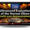 Gulfcoast Ultrasound Evaluation of the Normal Elbow (Videos+PDFs) | Medical Video Courses.