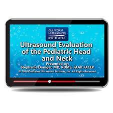 Gulfcoast Ultrasound Evaluation of the Pediatric Head and Neck | Medical Video Courses.