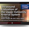 Gulfcoast Ultrasound Evaluation of the Upper Extremity Arterial System (Videos+PDFs) | Medical Video Courses.