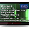 Gulfcoast Ultrasound Evaluation of Venous Insufficiency and Preoperative Vascular Mapping (Videos+PDFs) | Medical Video Courses.