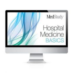 MedStudy Hospital Medicine Basics 2017-Videos | Medical Video Courses.