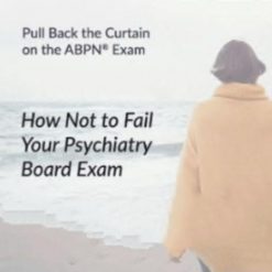 The PassMachine How Not to Fail Your Psychiatry Board Exam 2020 | Medical Video Courses.