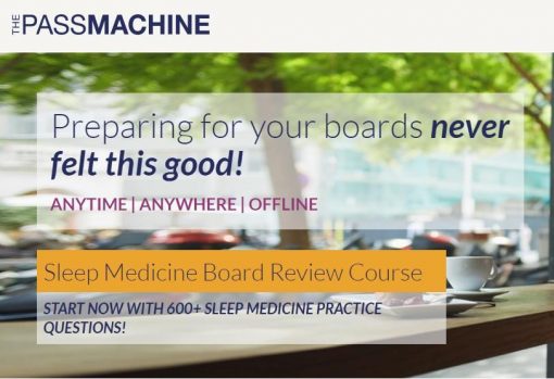 The PassMachine Sleep Medicine Board Review Course (Videos+PDFs) | Medical Video Courses.