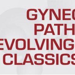USCAP Gynecologic Pathology: Evolving Concepts, Classics, Caveats 2020 | Medical Video Courses.