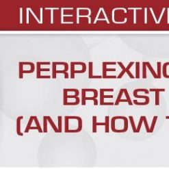 USCAP Perplexing Problems in Breast Pathology (and How to Solve them) 2020 | Medical Video Courses.